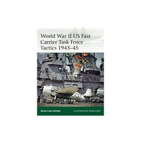 Bloomsbury Publishing PLC World War II US Fast Carrier Task Force Tactics 1943–45 (häftad, eng)