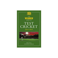 Bloomsbury Publishing PLC The Wisden Book of Test Cricket 2014-2019 (inbunden, eng)