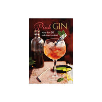 Ryland, Peters & Small Ltd Pink Gin (inbunden, eng)