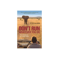 John Murray Press DON'T RUN, Whatever You Do (häftad, eng)