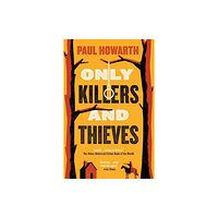 Pushkin Press Only Killers and Thieves (häftad, eng)