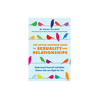 Jessica kingsley publishers The Autism Spectrum Guide to Sexuality and Relationships (häftad, eng)