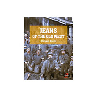 Schiffer Publishing Jeans Of The Old West, 2nd Edition (inbunden, eng)