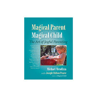 North Atlantic Books,U.S. Magical Parent Magical Child (häftad, eng)