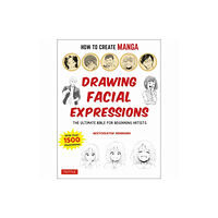 Tuttle Publishing How to Create Manga: Drawing Facial Expressions (häftad, eng)