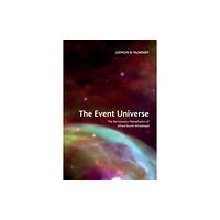 Edinburgh university press The Event Universe (häftad, eng)