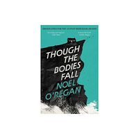 Granta Books Though the Bodies Fall (häftad, eng)