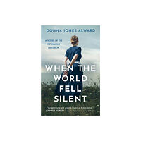 HarperCollins Publishers When the World Fell Silent (häftad, eng)