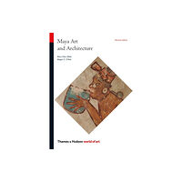 Thames & Hudson Ltd Maya Art and Architecture (häftad, eng)