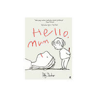 Faber & Faber Hello, Mum (inbunden, eng)