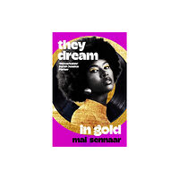 Pan Macmillan They Dream In Gold (inbunden, eng)