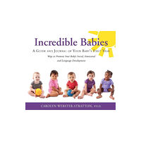 The Incredible Years Incredible Babies (häftad, eng)