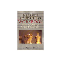 Siles Press,U.S. Reassess Your Chess Workbook (häftad, eng)