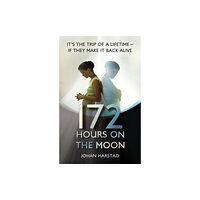 Little, Brown Book Group 172 Hours on the Moon (häftad, eng)