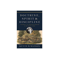 Zondervan Doctrine, Spirit, and Discipline (inbunden, eng)