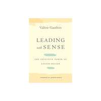 Stanford university press Leading with Sense (inbunden, eng)