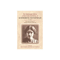 Edinburgh university press The Collected Fiction of Katherine Mansfield, 1898-1915 (inbunden, eng)