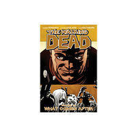 Image Comics The Walking Dead Volume 18: What Comes After (häftad, eng)