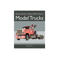 The Crowood Press Ltd Building and Painting Model Trucks (häftad, eng)