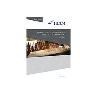 ICE Publishing NEC4: Preparing an Engineering and Construction Short Contract (häftad, eng)