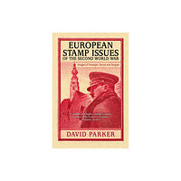 The History Press Ltd European Stamp Issues of the Second World War (häftad, eng)