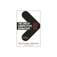 Harvard Business Review Press The End of Competitive Advantage (inbunden, eng)