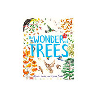 Hachette Children's Group The Wonder of Trees (inbunden, eng)
