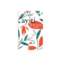 Little, Brown Book Group Ayiti (häftad, eng)