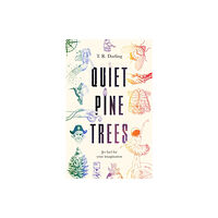 Unbound Quiet Pine Trees (inbunden, eng)