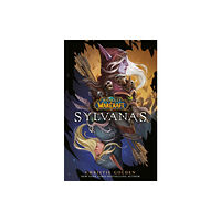 Random House Worlds Sylvanas (World of Warcraft) (inbunden, eng)