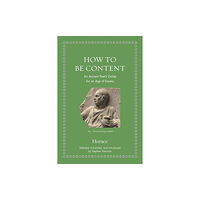 Princeton University Press How to Be Content (inbunden, eng)