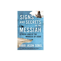 Thomas nelson publishers Signs and Secrets of the Messiah (häftad, eng)