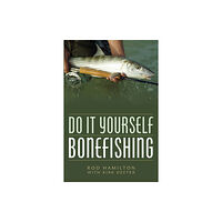 Rowman & littlefield Do It Yourself Bonefishing (häftad, eng)