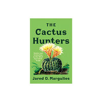 University of Minnesota Press The Cactus Hunters (häftad, eng)