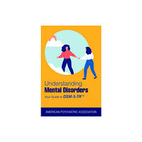 American Psychiatric Association Publishing Understanding Mental Disorders (häftad, eng)