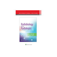 Wolters Kluwer Health Radiobiology for the Radiologist (inbunden, eng)