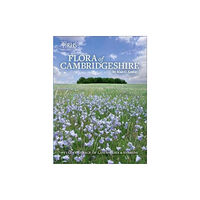 Royal Horticultural Society Flora of Cambridgeshire (inbunden, eng)