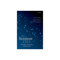 Oxford University Press The Sentient Cell (inbunden, eng)
