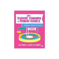 Sage Publications Ltd The Teachers’ Standards in Primary Schools (häftad, eng)