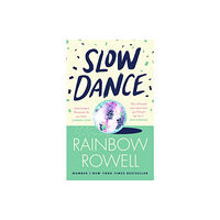 Rainbow Rowell Slow Dance (häftad, eng)