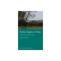 Wildy, Simmonds and Hill Publishing Public Rights of Way: The Essential Law (häftad, eng)