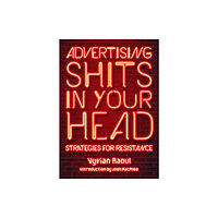 PM Press Advertising Shits in Your Head (häftad, eng)