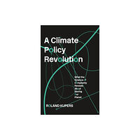 Harvard university press A Climate Policy Revolution (inbunden, eng)