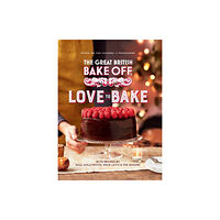 Little, Brown Book Group The Great British Bake Off: Love to Bake (inbunden, eng)