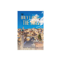 Austin Macauley Publishers The Holy Lands of the Bible (häftad, eng)