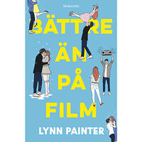 Lynn Painter Bättre än på film (inbunden)