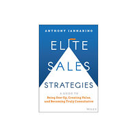 John Wiley & Sons Inc Elite Sales Strategies (inbunden, eng)