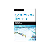 John Wiley & Sons Inc SOFR Futures and Options (inbunden, eng)