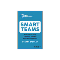 John Wiley & Sons Australia Ltd Smart Teams (häftad, eng)