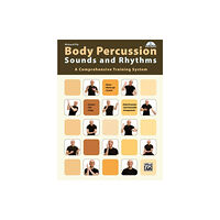 ALFRED PUBLISHING CO.(UK)LTD BODY PERCUSSION SOUNDS AND RHYTHMS (häftad, eng)